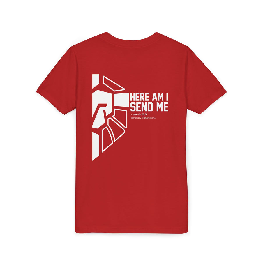 Here Am I. Send Me. Youth Charlie Kirk Memorial Edition Tee